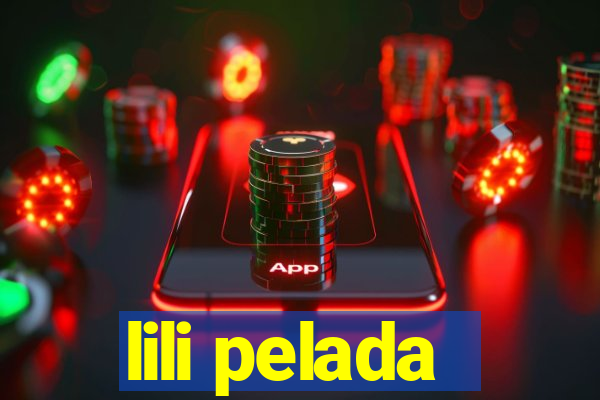 lili pelada